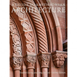 A Guide to Smithsonian Architecture