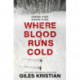 Where Blood Runs Cold: The heart-pounding Arctic thriller