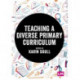 Teaching a Diverse Primary Curriculum