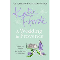 A Wedding in Provence: From the -1 bestselling author of uplifting feel-good fiction