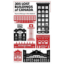 305 Lost Buildings of Canada