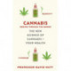 Cannabis (seeing through the smoke): The New Science of Cannabis and Your Health