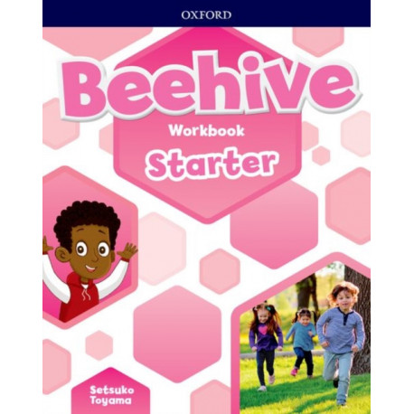 Beehive: Starter Level: Workbook: Learn, grow, fly. Together, we get results!