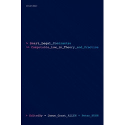 Smart Legal Contracts: Computable Law in Theory and Practice