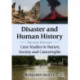 Disaster and Human History: Case Studies in Nature, Society and Catastrophe, 2d ed.