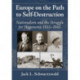 Europe on the Path to Self-Destruction: Nationalism and the Struggle for Hegemony, 1815-1945