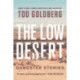 The Low Desert: Gangster Stories