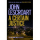 A Certain Justice: A thrilling murder mystery in the city of San Francisco