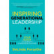Inspiring Generational Leadership: Your Guide to Design a Conscious Culture