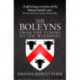 The Boleyns: From the Tudors to the Windsors