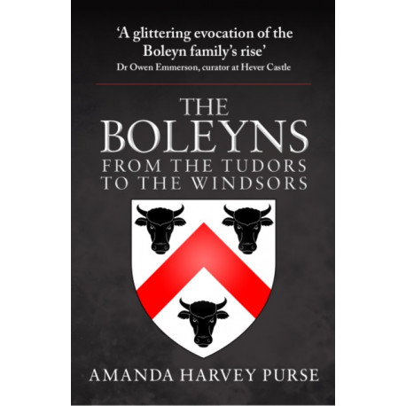 The Boleyns: From the Tudors to the Windsors