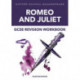 Oxford School Shakespeare: GCSE: GCSE Romeo & Juliet Revision Workbook