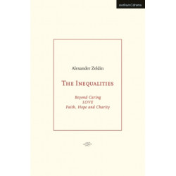 The Inequalities: Beyond Caring- LOVE- Faith, Hope and Charity