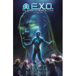 E.X.O.: The Legend of Wale Williams Volume 2