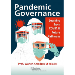 Pandemic Governance: Learning from COVID and Future Pathways