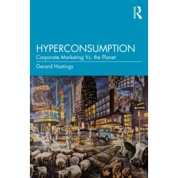 Hyperconsumption: Corporate Marketing vs. the Planet