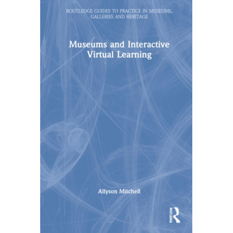 Museums and Interactive Virtual Learning