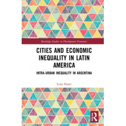 Cities and Economic Inequality in Latin America: Intra-Urban Inequality in Argentina