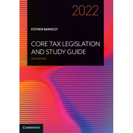 Core Tax Legislation and Study Guide 2022