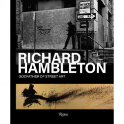Richard Hambleton: Godfather of Street Art
