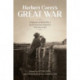 Herbert Corey's Great War: A Memoir of World War I by the American Reporter Who Saw It All