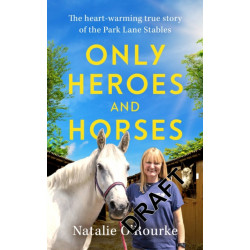 Only Heroes and Horses