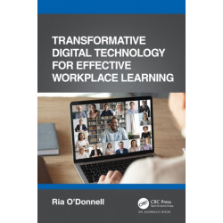 Transformative Digital Technology for Effective Workplace Learning