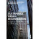 Sustainable Urban Regeneration: Insights and Evaluation from a UK Housing Association