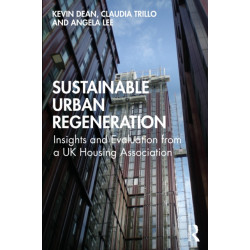 Sustainable Urban Regeneration: Insights and Evaluation from a UK Housing Association