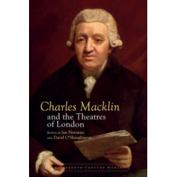 Charles Macklin and the Theatres of London