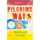 Pilgrims Way: By the winner of the Nobel Prize in Literature 2021