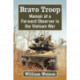 Bravo Troop: A Forward Observer's Vietnam Memoir