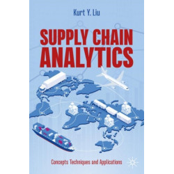 Supply Chain Analytics: Concepts, Techniques and Applications