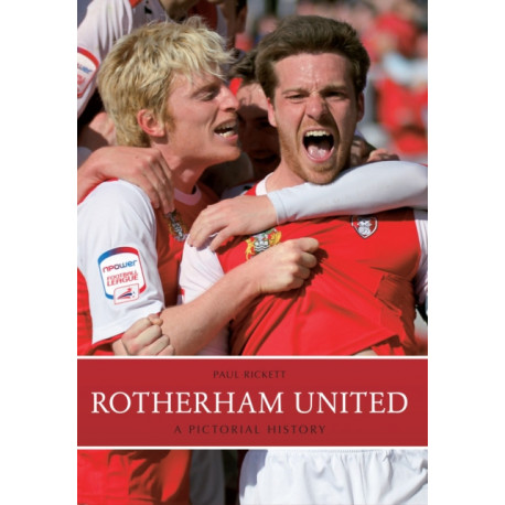 Rotherham United: A Pictorial History