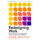 Redesigning Work: How to Transform Your Organisation and Make Hybrid Work for Everyone