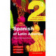 Colloquial Spanish of Latin America 2: The Next Step in Language Learning