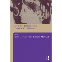 Women's Influence on Classical Civilization