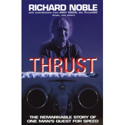 Thrust: The Remarkable Story Of One Man's Quest For Speed