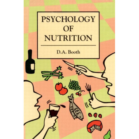 The Psychology of Nutrition