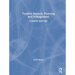 Tourism Impacts, Planning and Management