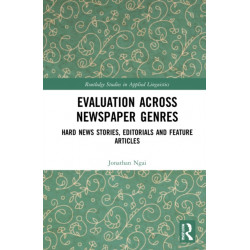 Evaluation Across Newspaper Genres: Hard News Stories, Editorials and Feature Articles