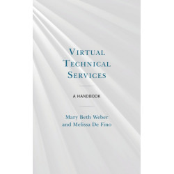 Virtual Technical Services: A Handbook