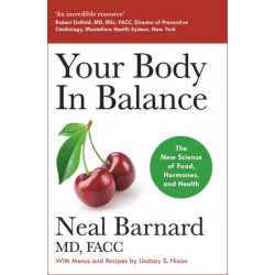 Your Body In Balance: The New Science of Food, Hormones and Health - the Bestselling Solution for Reducing Pain, Improving Health and Losing Weight