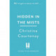 Hidden in the Mists: The sweepingly romantic, epic new dual-time novel from the author of ECHOES OF THE RUNES