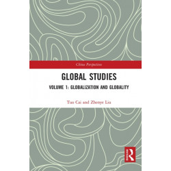 Global Studies: Volume 1: Globalization and Globality
