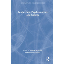 Leadership, Psychoanalysis, and Society