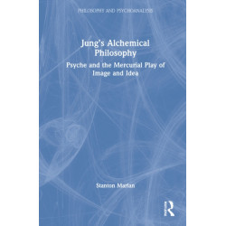 Jung’s Alchemical Philosophy: Psyche and the Mercurial Play of Image and Idea