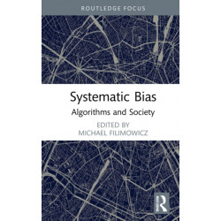 Systemic Bias: Algorithms and Society