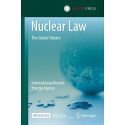 Nuclear Law: The Global Debate