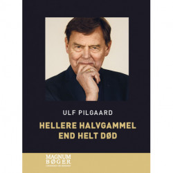 Hellere halvgammel end helt død (Storskrift)